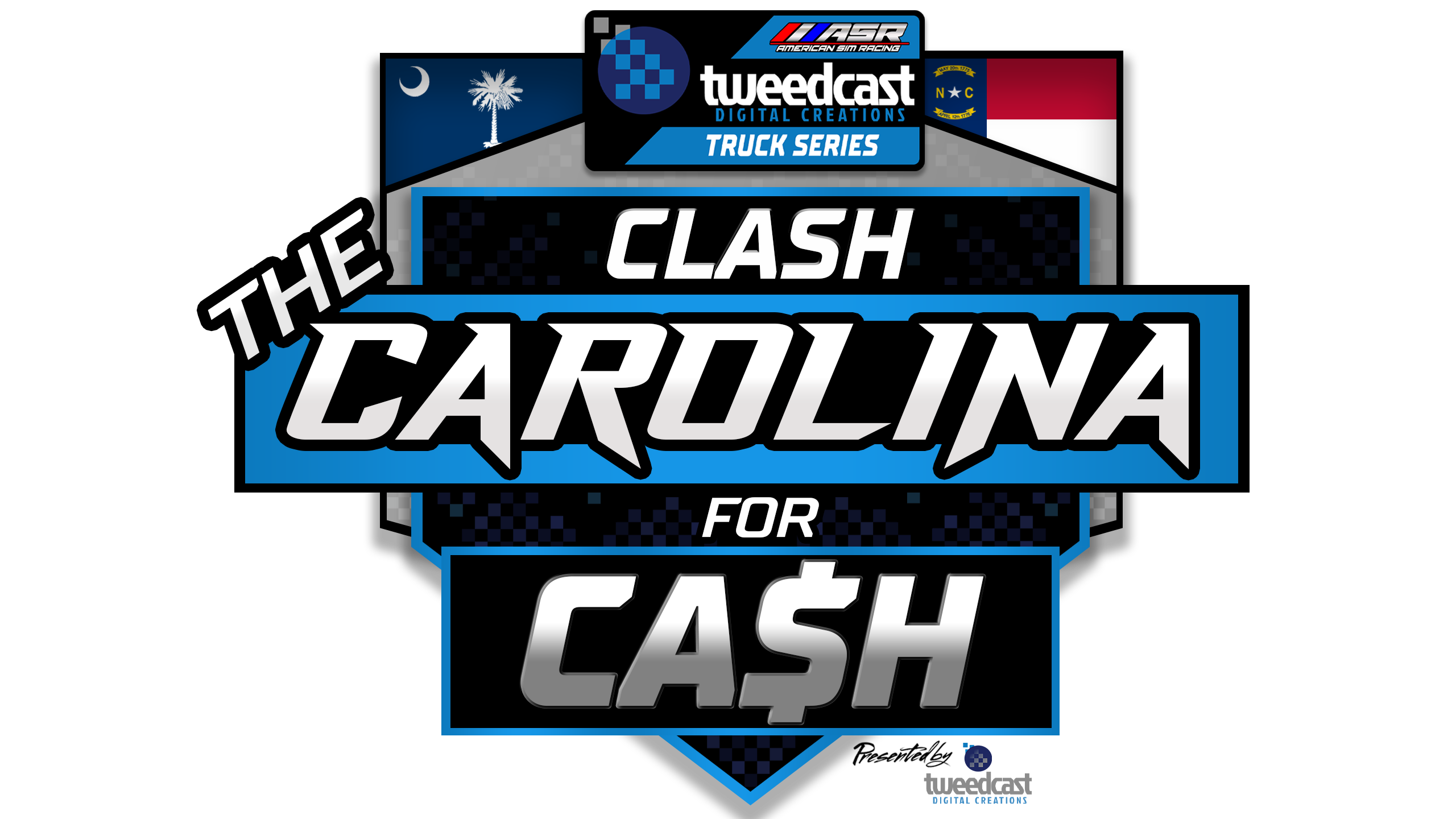 Tweedcast Digital Creations Truck Series, The Carolina Clash for Cash